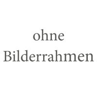 ohne Rahmen